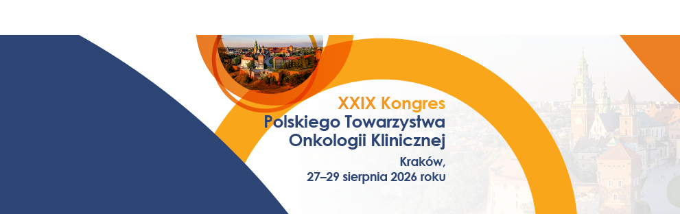 XXIX Kongres Polskiego Towarzystwa Onkologii Klinicznej